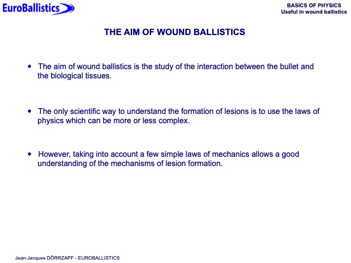 Basics of physics useful in wound ballistics - Slide 2