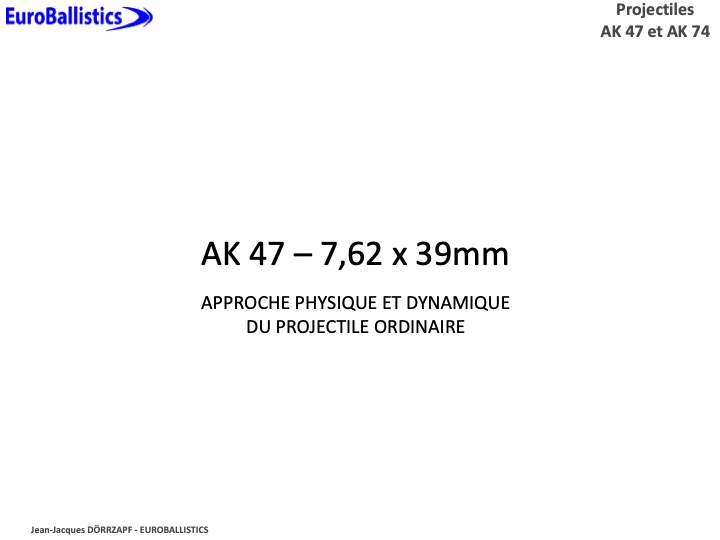 Projectiles AK 47 et AK 74