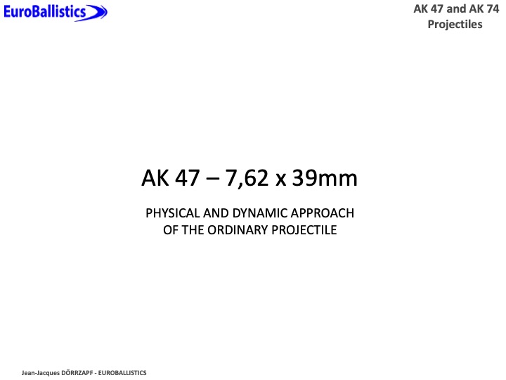 AK 47 and AK 74 projectiles - Slide 2