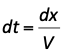 dt=dx/V